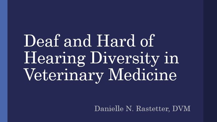 deaf hard of hearing diversity veterinary medicine